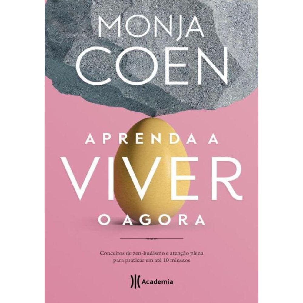 Aprenda A Viver O Agora