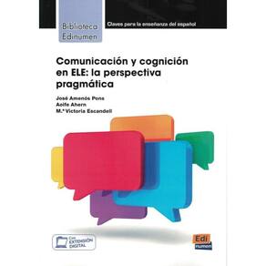 Comunicacion Y Cognicion En Ele - La Perspectiva Pragmatica
