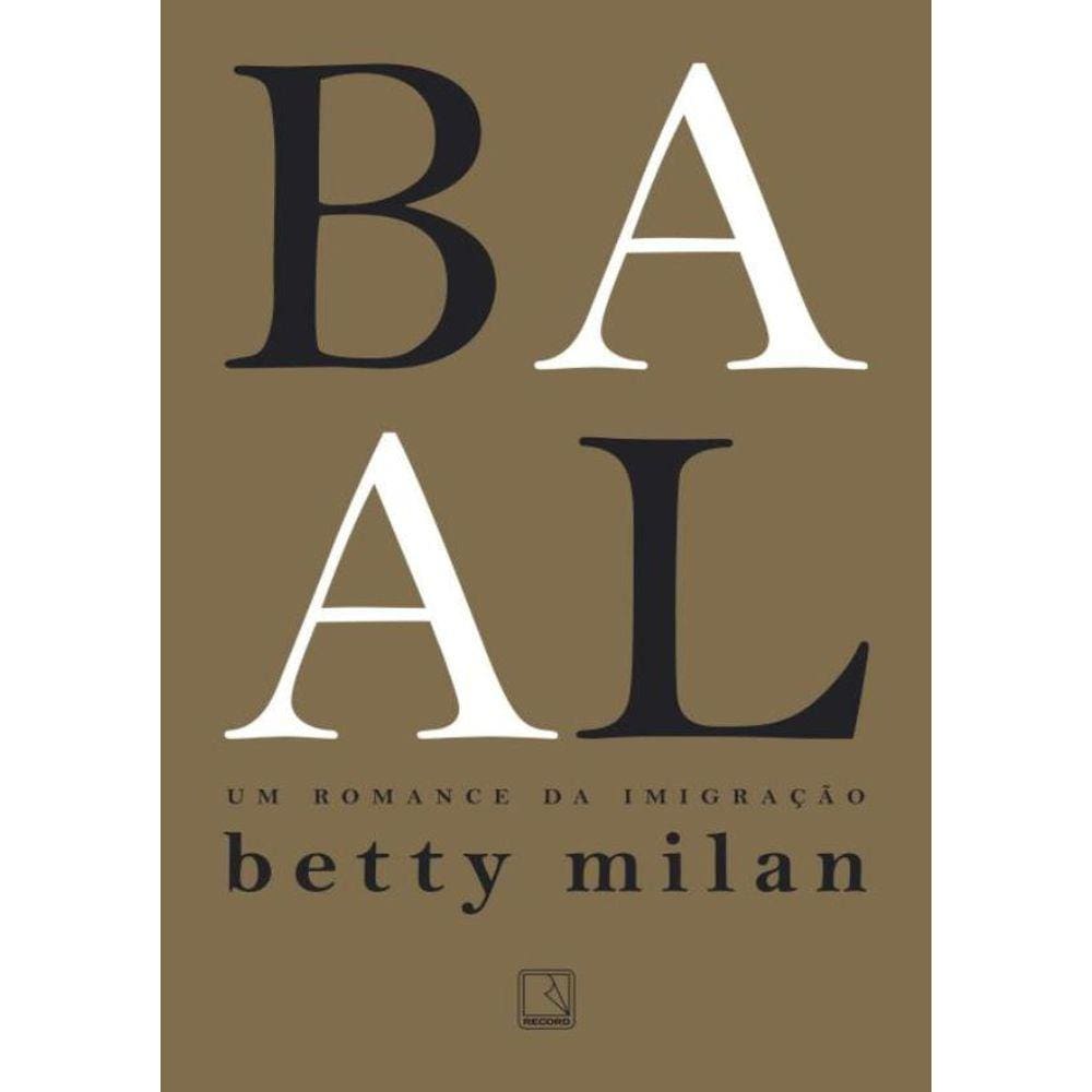 Baal - Um Romance Da Imigracao