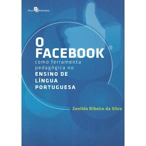 Facebook Como Ferramenta Pedagogica No Ensino De Lingua Portuguesa, O