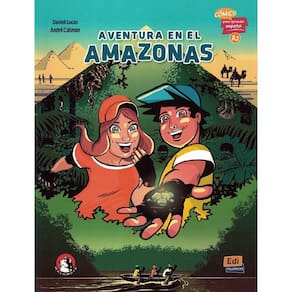 Aventura En El Amazonas - Comics Para Aprender Espanol A2