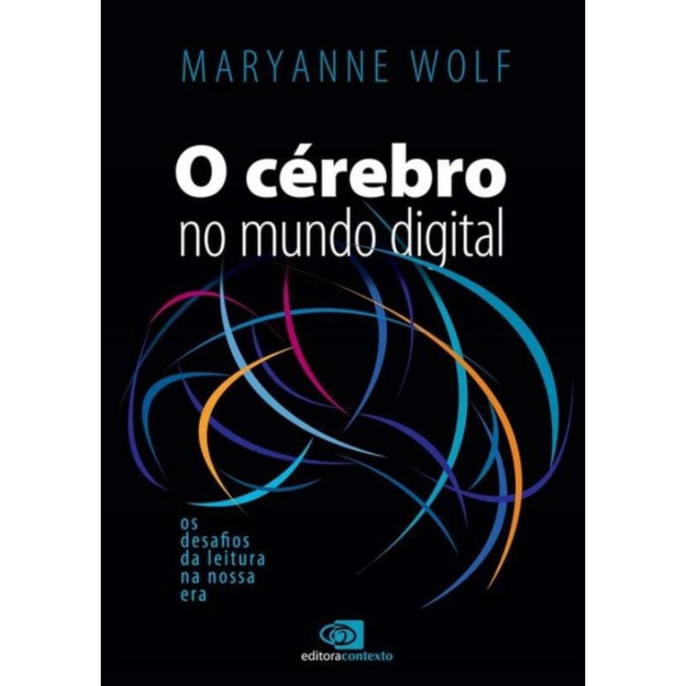 Cerebro No Mundo Digital, O