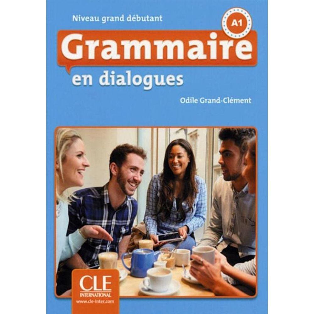 Grammaire En Dialogues - Niveau Grand Debutant + Cd Audio - 2Eme Ed