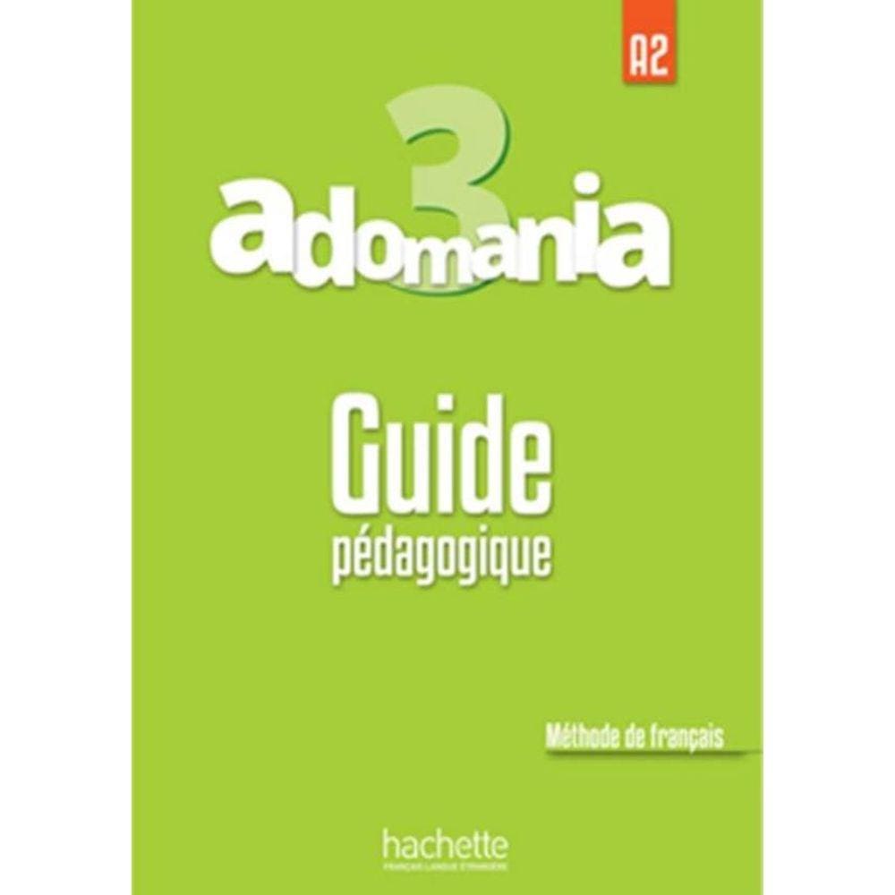 Adomania 3 Guide Pedagogique A2