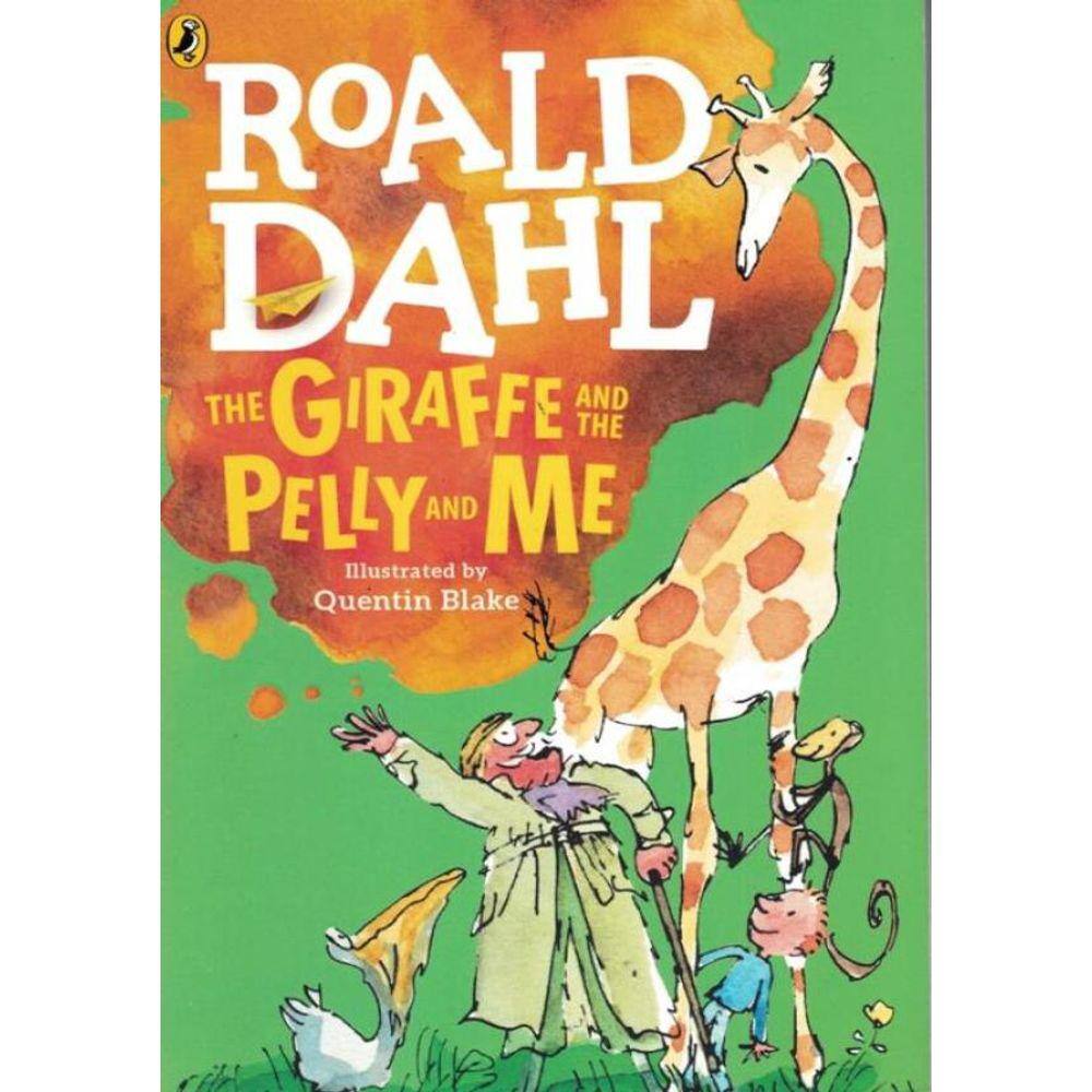 Giraffe And The Pelly And Me, The