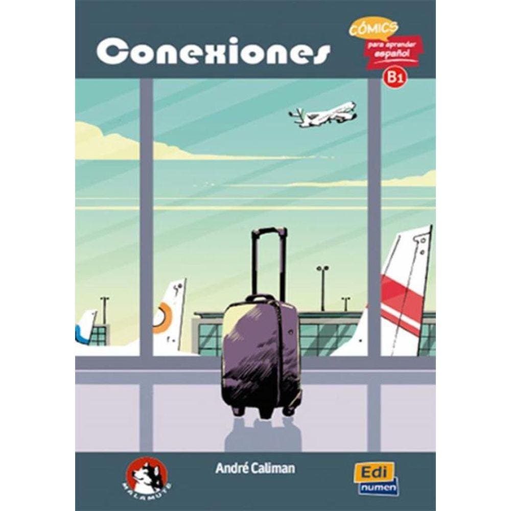 Conexiones - Comics Para Aprender Espanol - B1