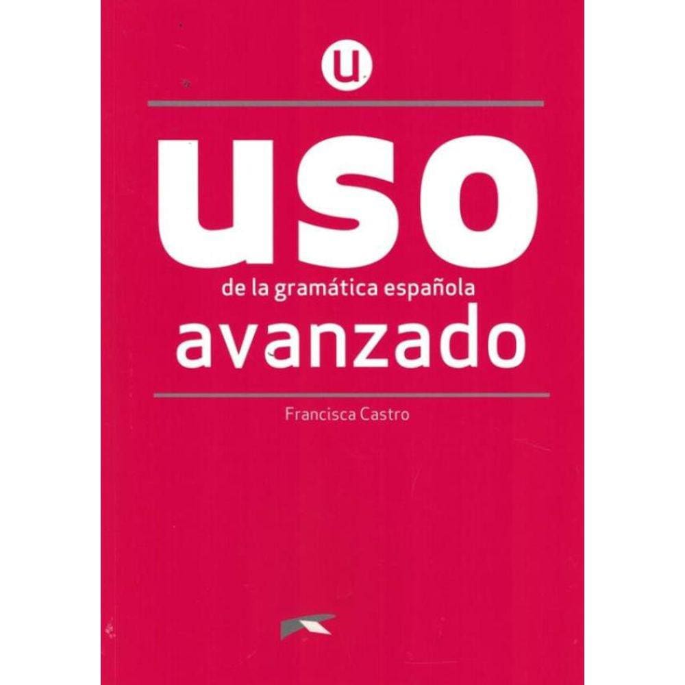 Uso De La Gramatica - Avanzado - 3ª Ed