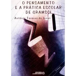 Pensamento E A Pratica Escolar De Gramsci, O