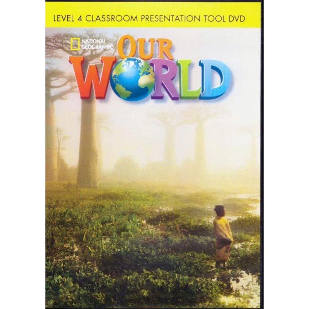 Our World 4 Classroom Presentation Tool Dvd - American