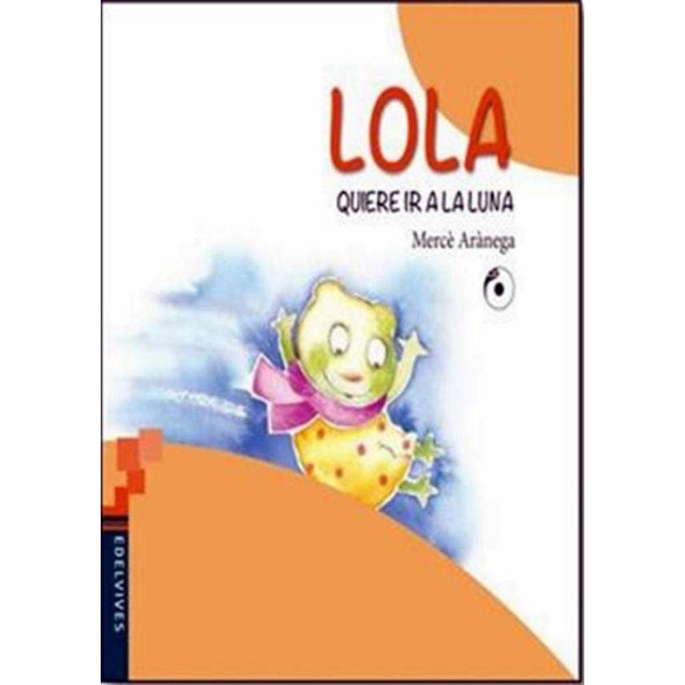 Lola Quiere Ir A La Luna