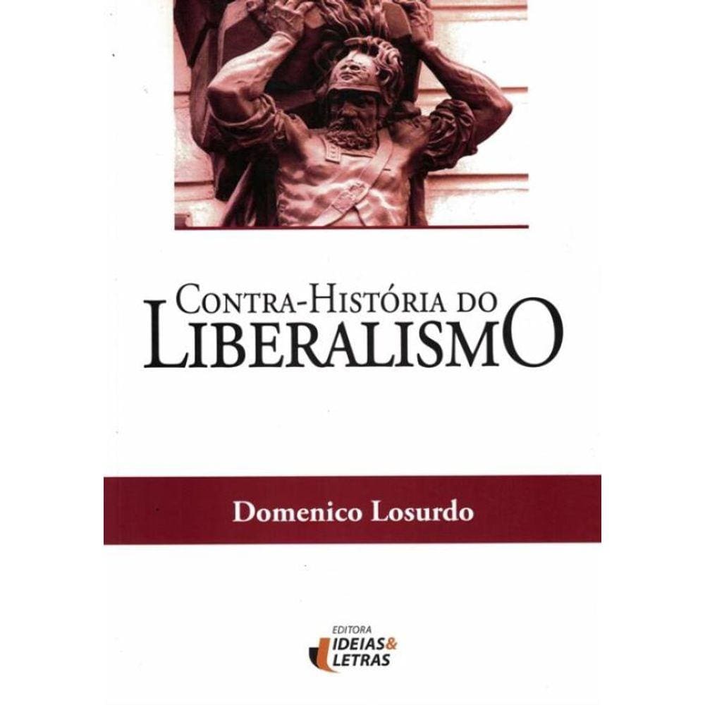 Contra-Historia Do Liberalismo - 6ª Ed