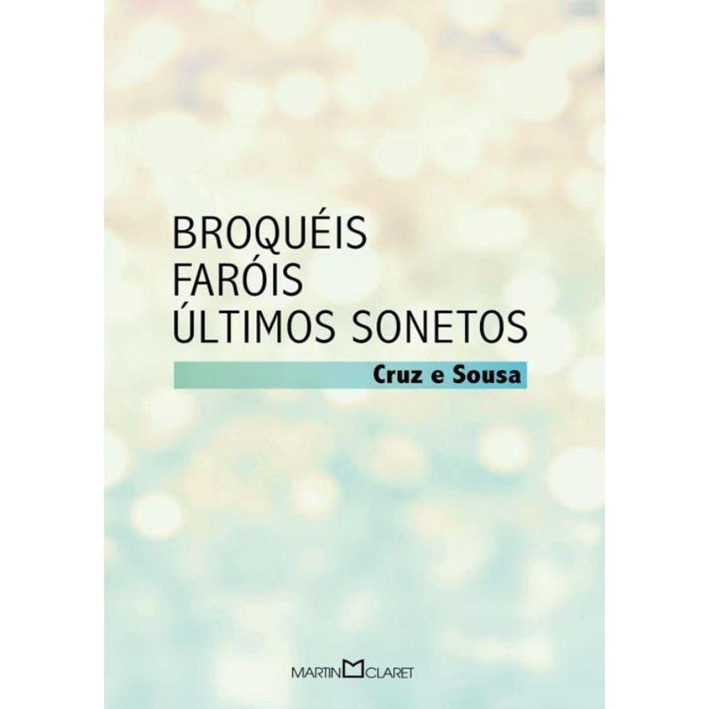 Broqueis - Farois  Ultimos Sonetos