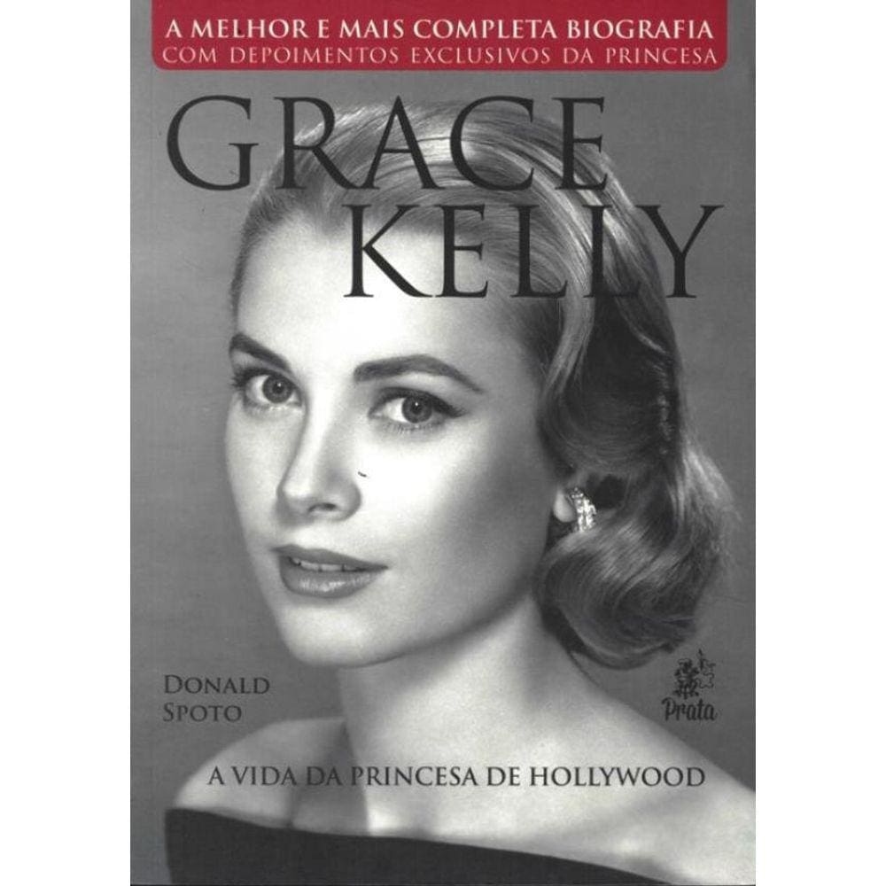Grace Kelly - A Vida Da Princesa De Hollywood