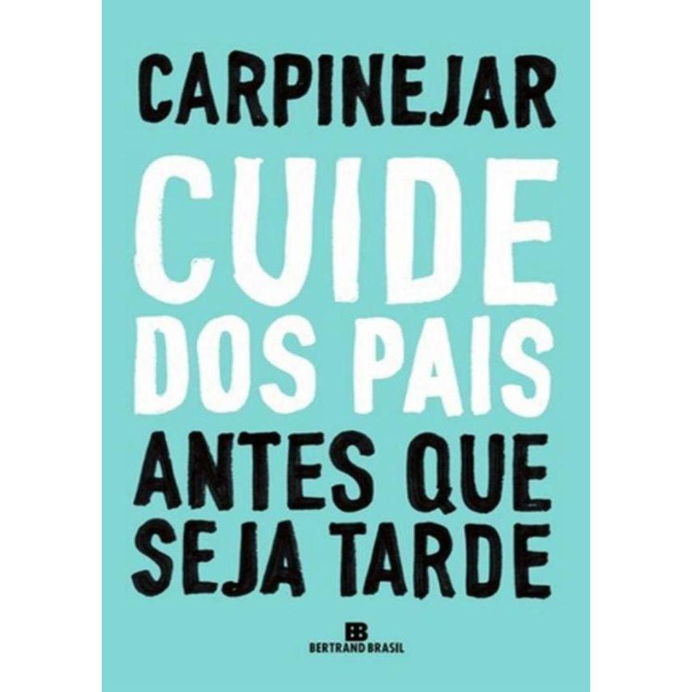 Cuide Dos Pais Antes Que Seja Tarde