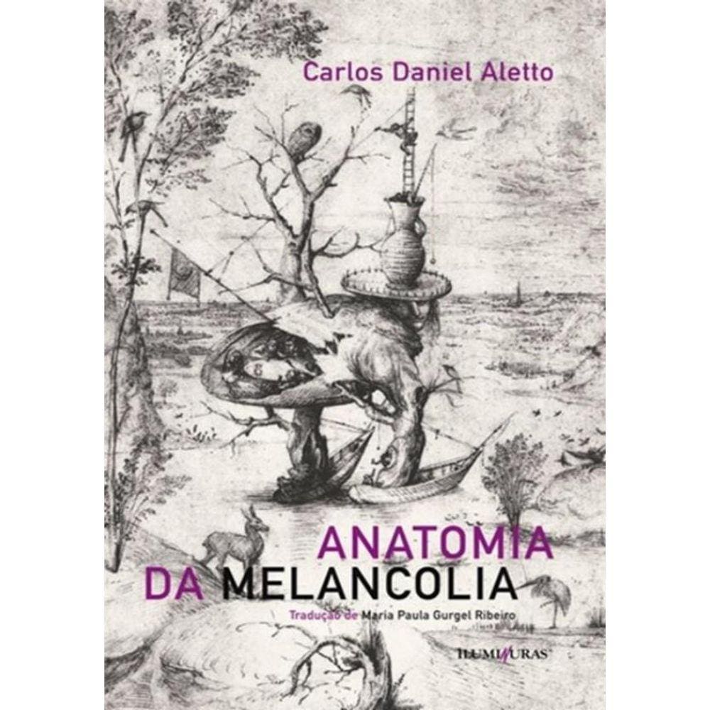 Anatomia Da Melancolia