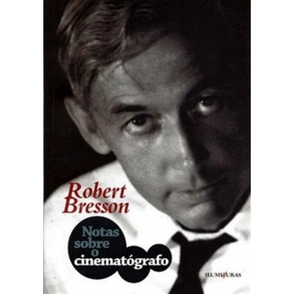 Notas Sobre O Cinematografo