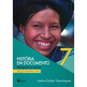 Historia Em Documento - 7º Ano - Versao Especial
