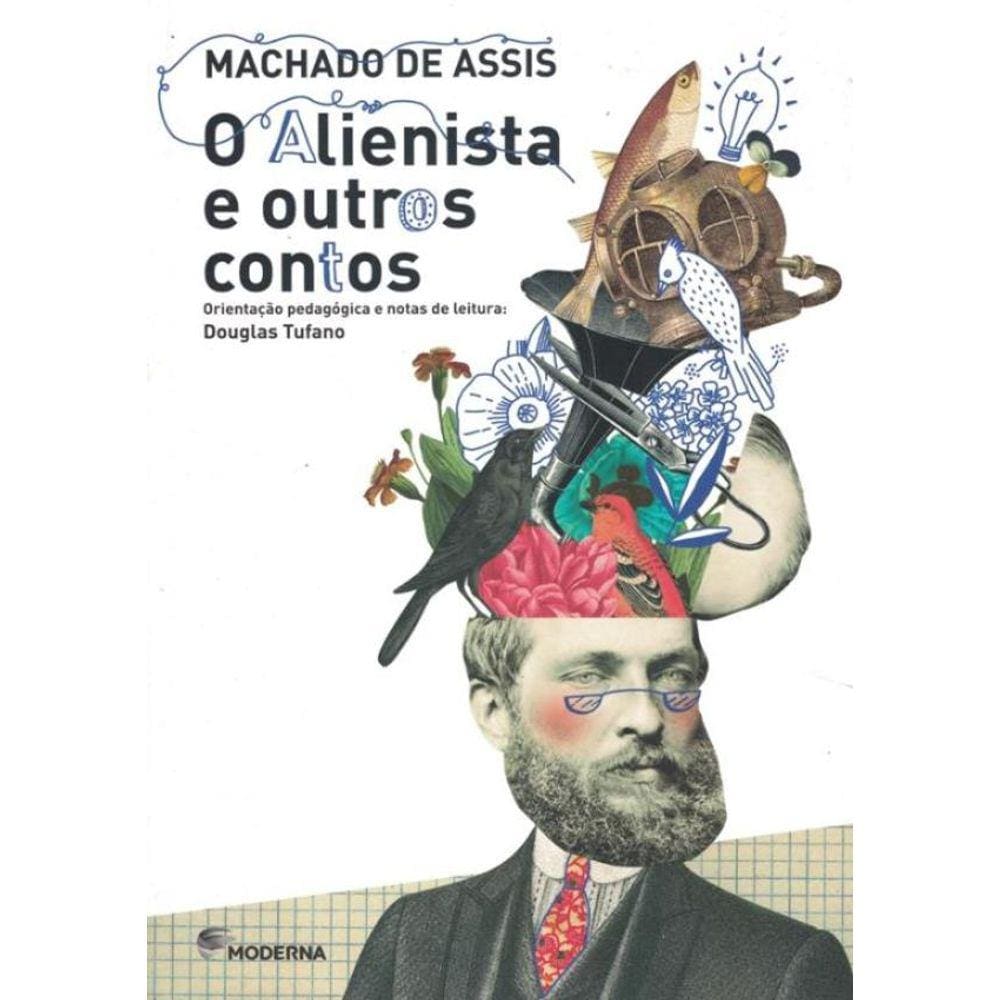 Alienista E Outros Contos, O - 4º Ed