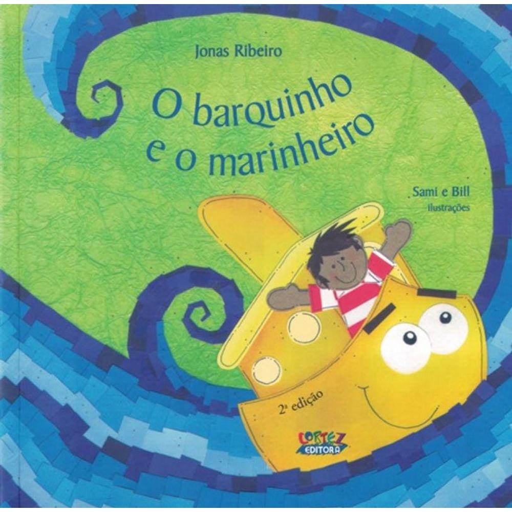 Barquinho E O Marinheiro, O
