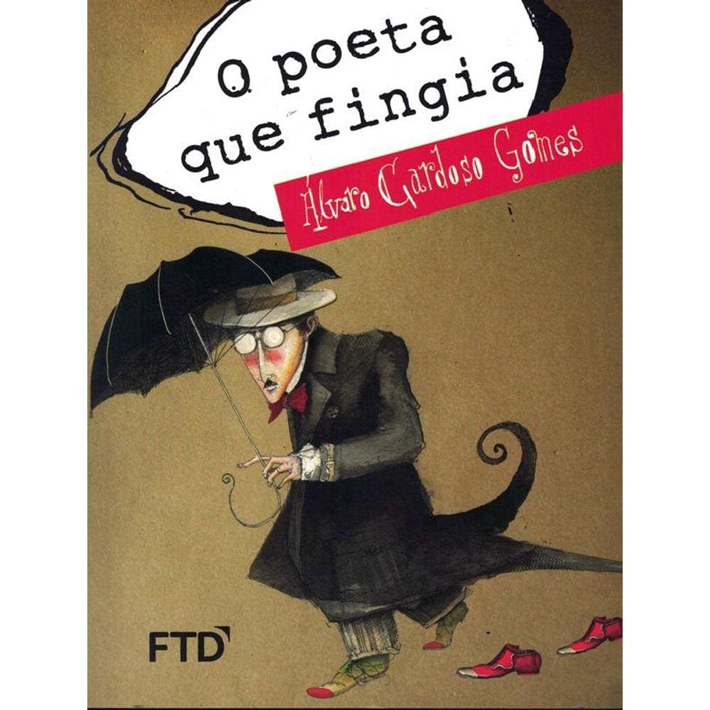 Poeta Que Fingia, O