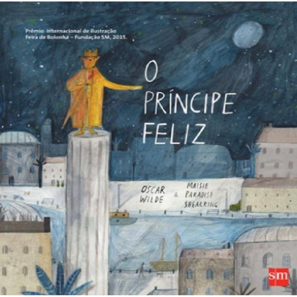 Principe Feliz, O