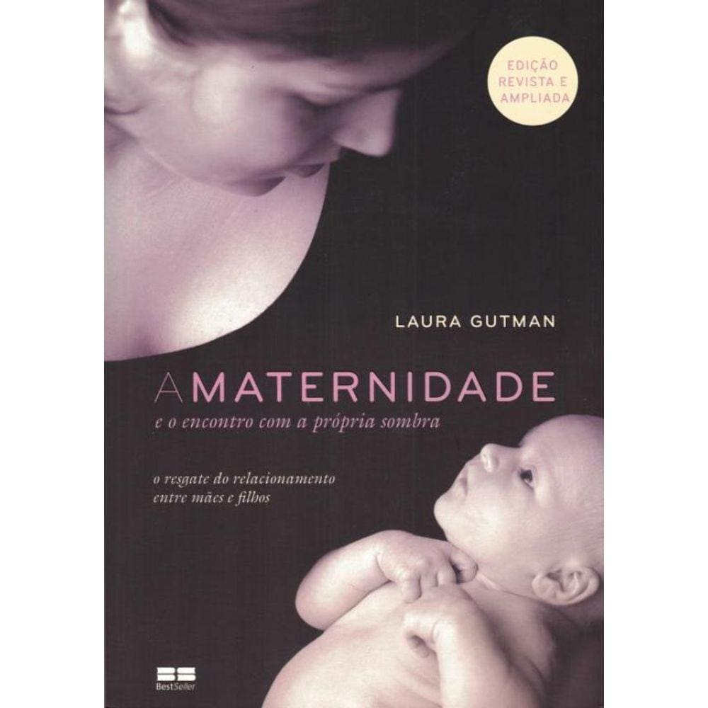 Maternidade E O Encontro Com A Propria Sombra, A