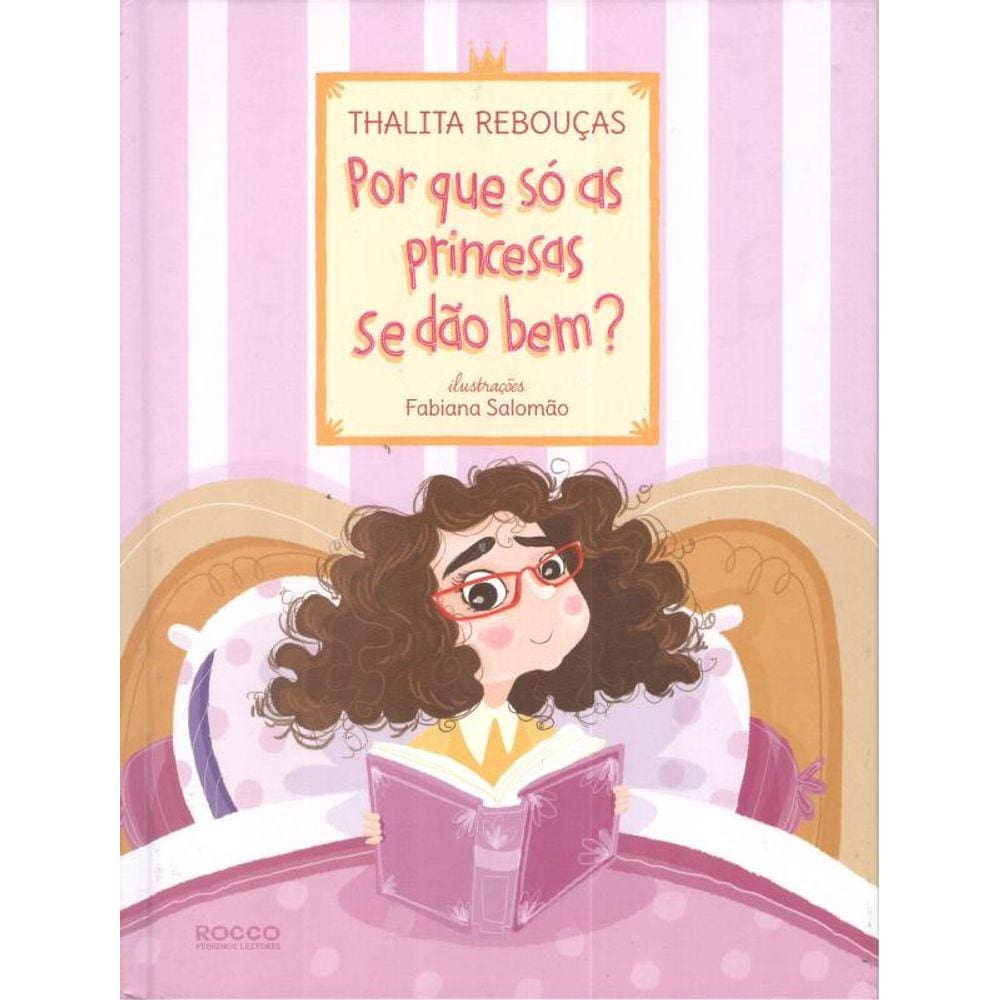 Por Que So As Princesas Se Dao Bem?