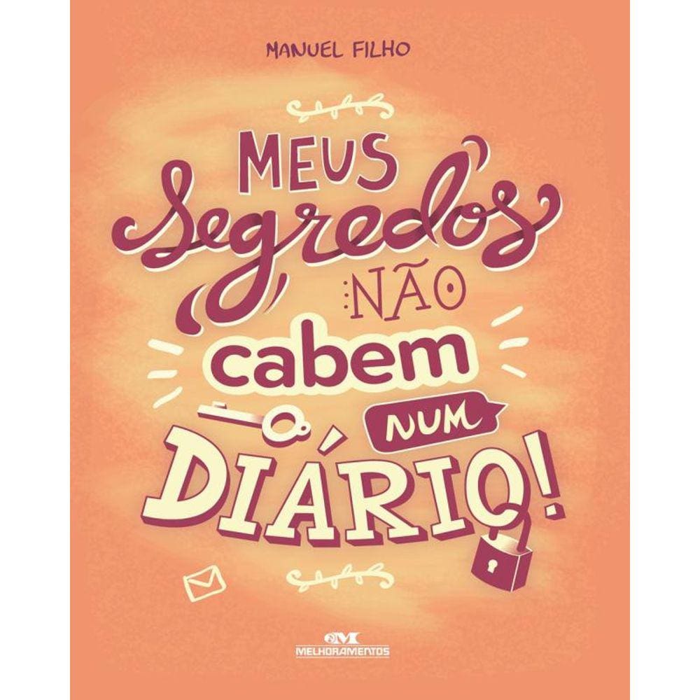 Meus Segredos Nao Cabem Num Diario!