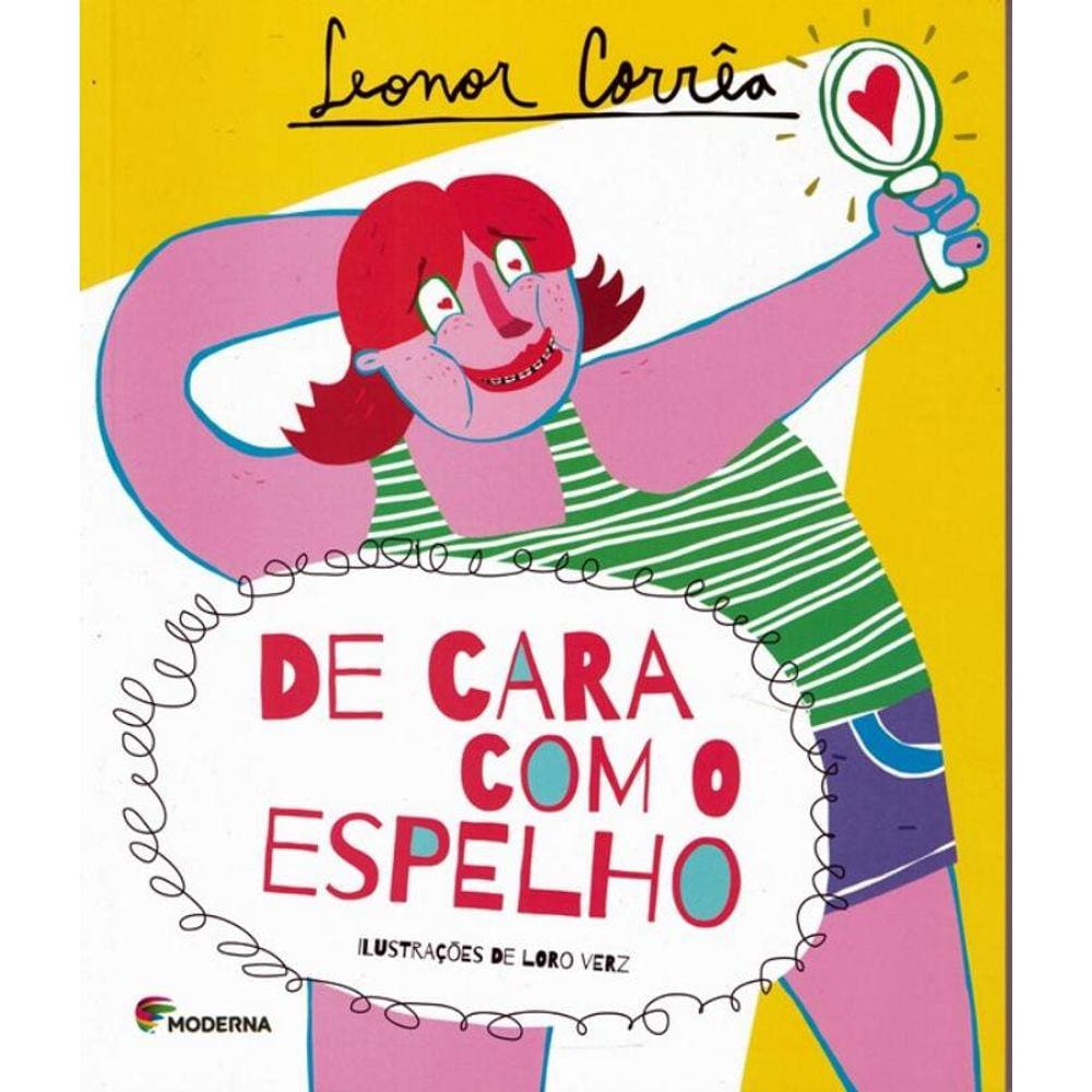 De Cara Com O Espelho - 2ª Ed