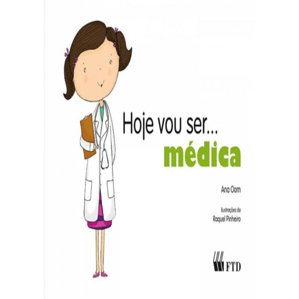 Hoje Vou Ser... Medica