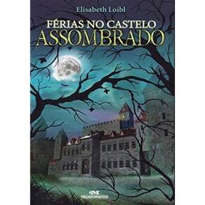 Ferias No Castelo Assombrado - 2ª Ed