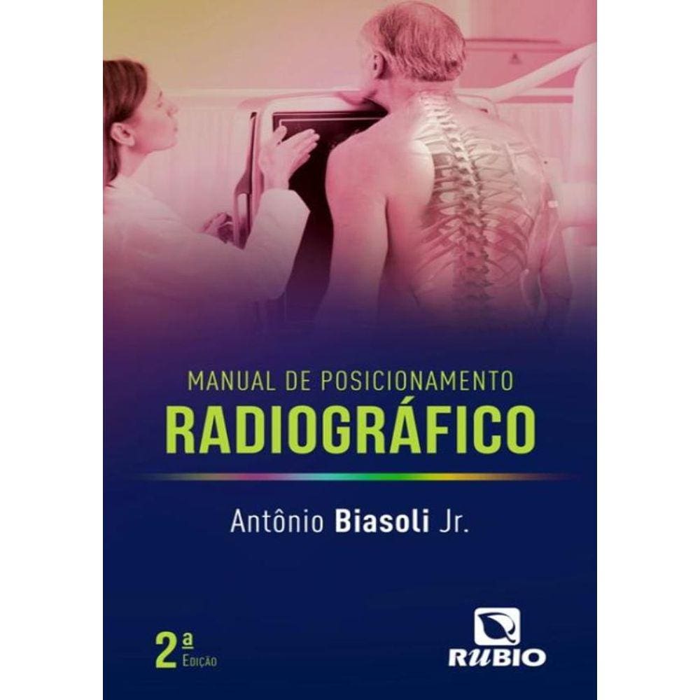 Manual De Posicionamento Radiografico