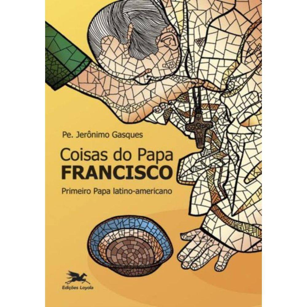 Coisas Do Papa Francisco