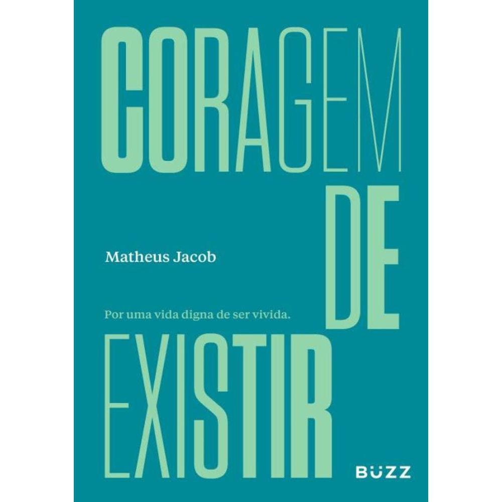 Coragem De Existir