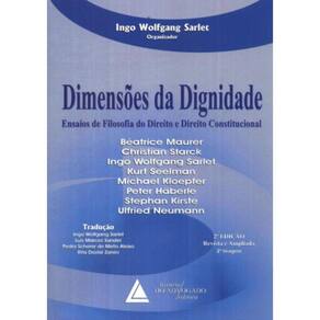 Dimensoes Da Dignidade - Ensaios De Filosofia Do Direito E Direito Constitucional - 2ª Ed.