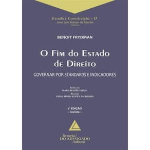 O Fim Do Estado De Direito - Governar Por Standards E Indicadores