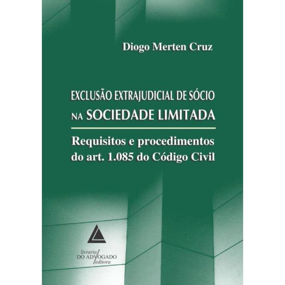 Exclusao Extrajudicial De Socio Na Sociedade Limitada
