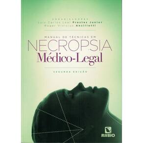 Manual De Tecnicas Em Necropsia Medico-Legal - 2ª Ed.