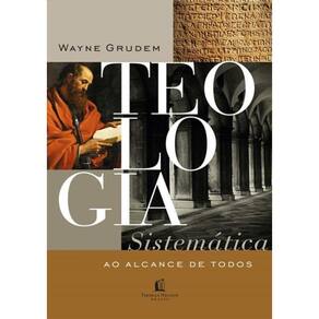 Teologia Sistematica Ao Alcance De Todos