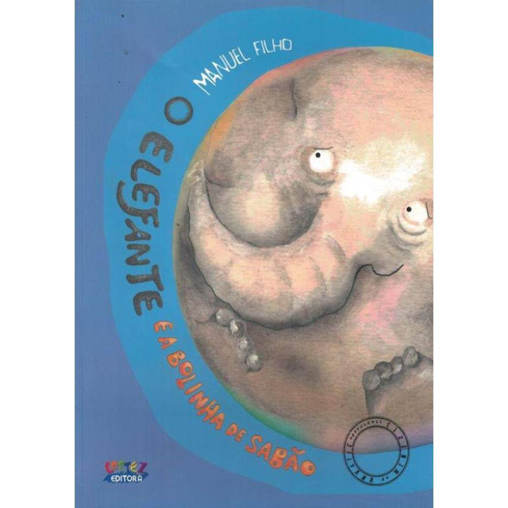 Elefante E A Bolinha De Sabao, O