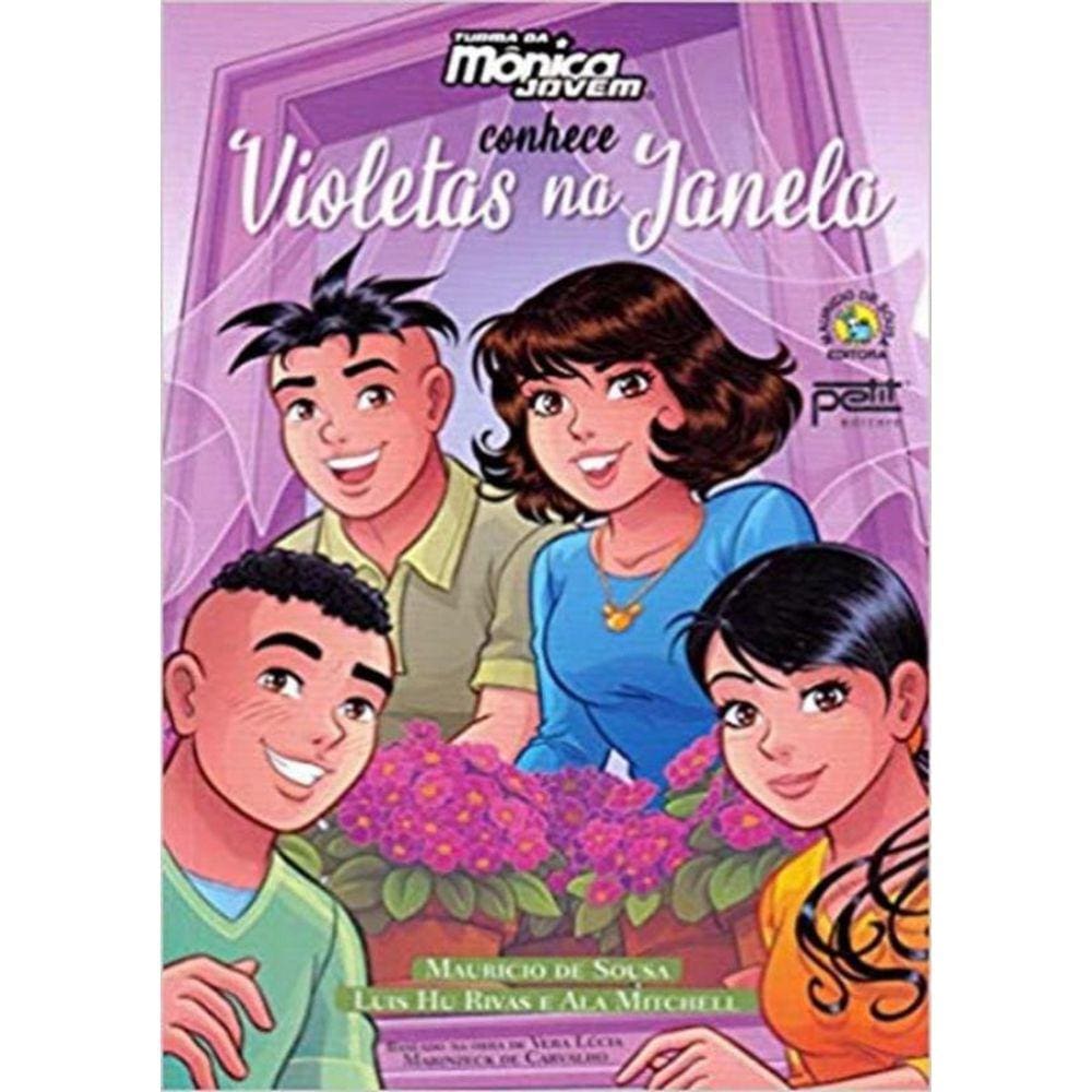 Turma Da Monica Jovem - Conhece Conhece Violetas Na Janela