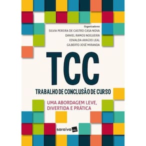 Tcc - Trabalho De Conclusao De Curso - Uma Abordagem Leve, Divertida E Pratica