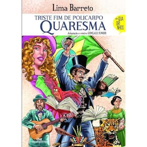 Triste Fim Do Policarpo Quaresma, O