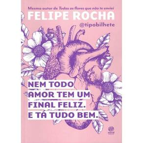 Nem Todo Amor Tem Um Final Feliz. E Ta Tudo Bem.