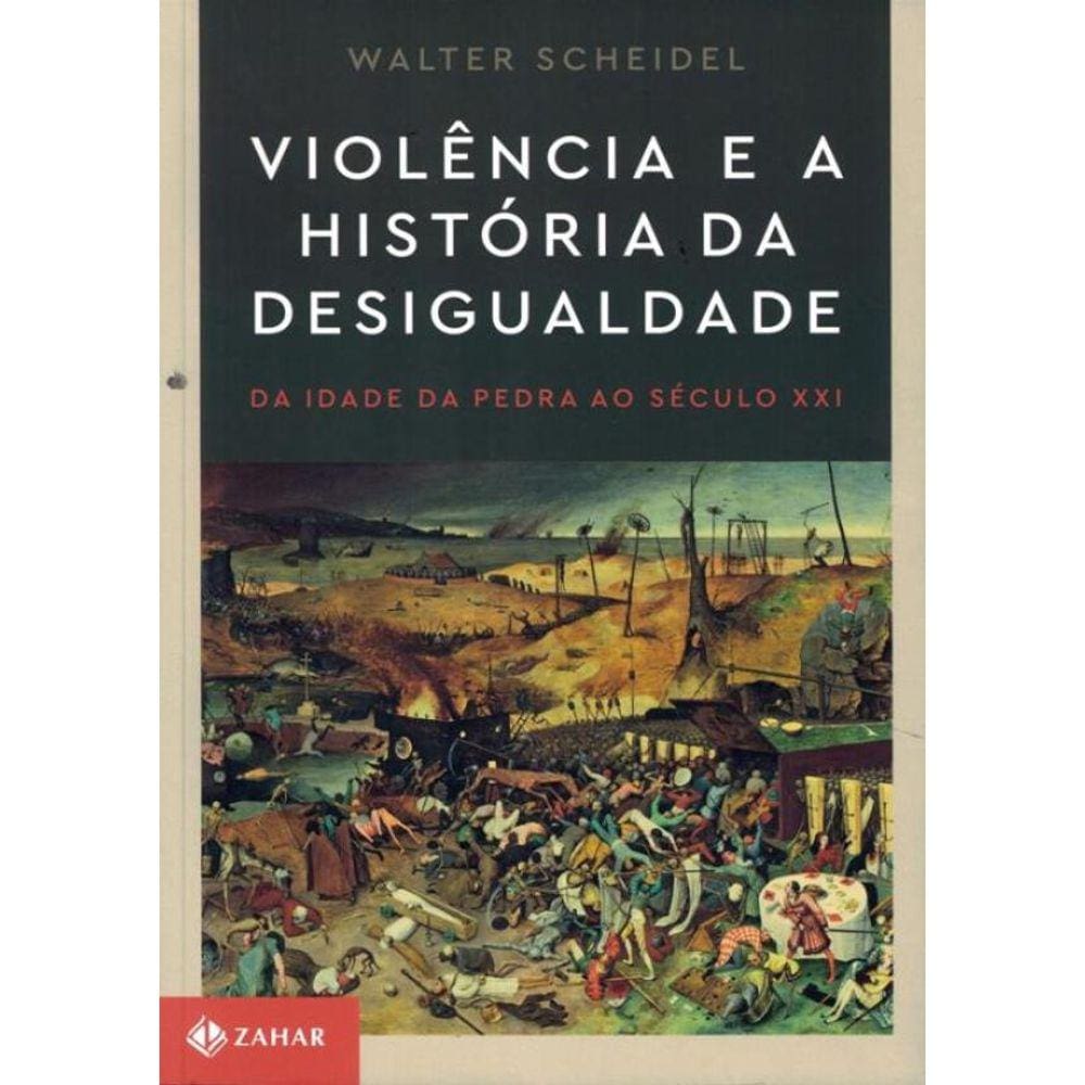 Violencia E A Historia Da Desigualdade
