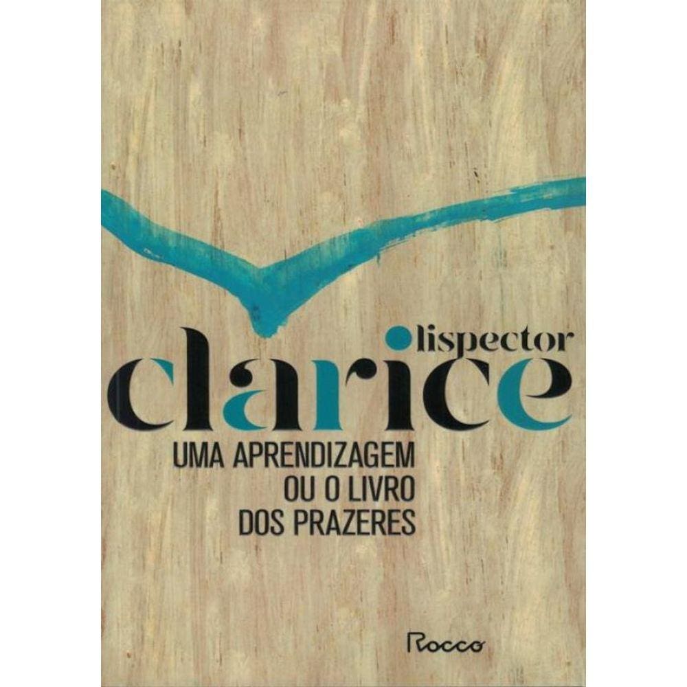 Aprendizagem Ou O Livro Dos Prazeres , Uma