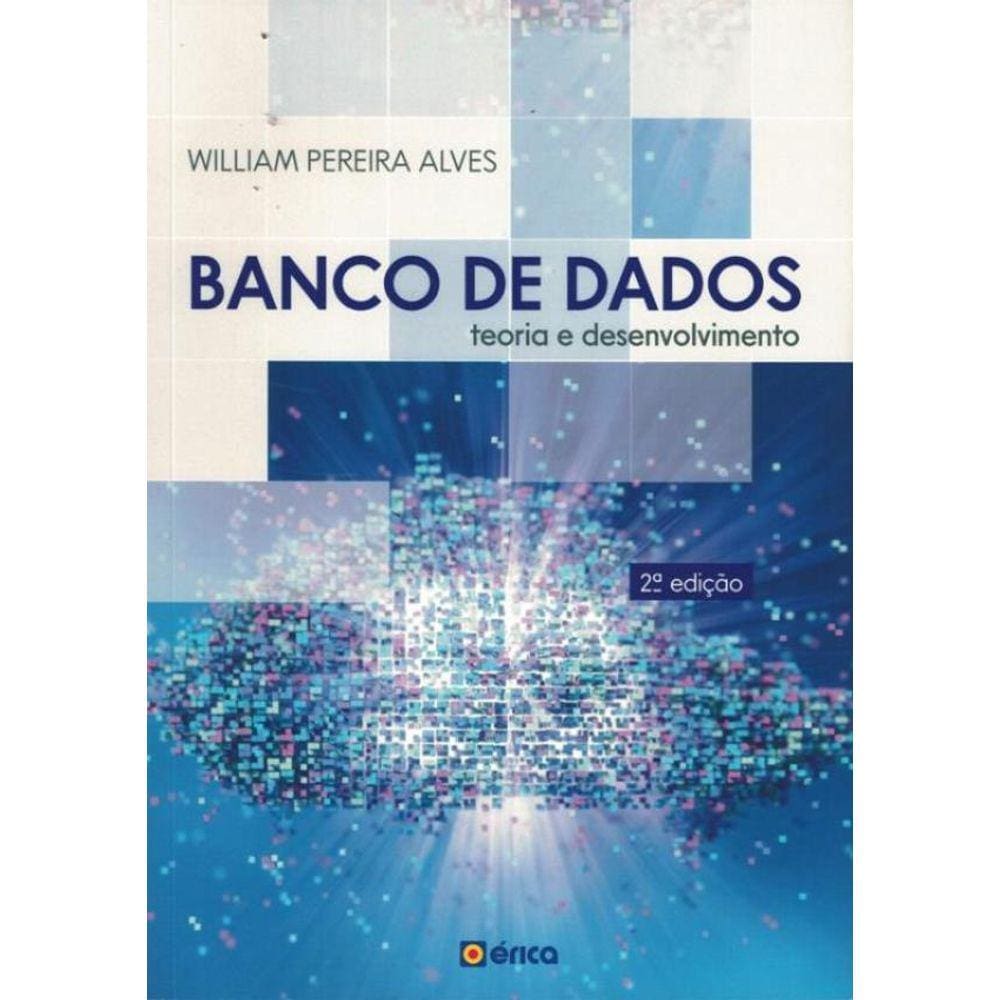 Banco De Dados - Teoria E Desenvolvimento - 2ª Ed