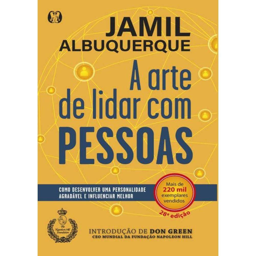 Arte De Lidar Com Pessoas, A - 28ª Ed.