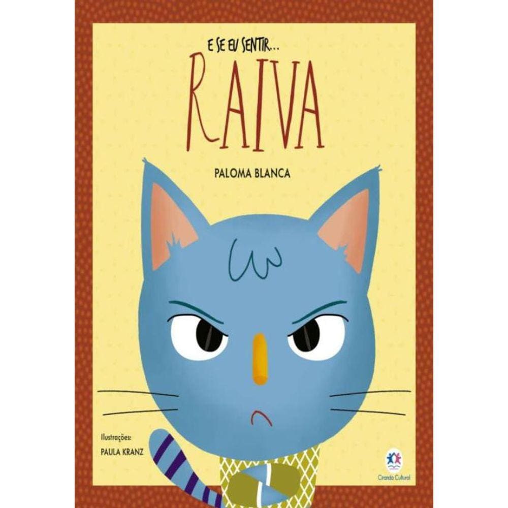 E Se Eu Sentir... Raiva