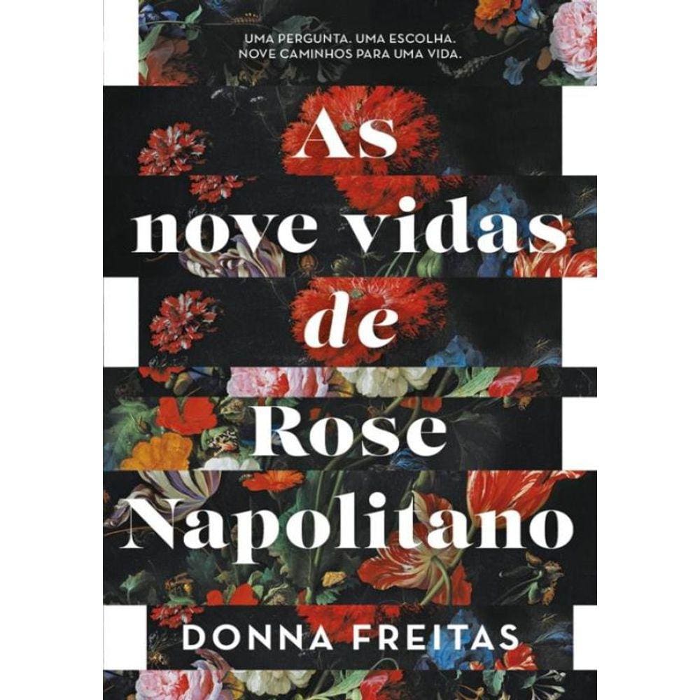 Nove Vidas De Rose Napolitano,As